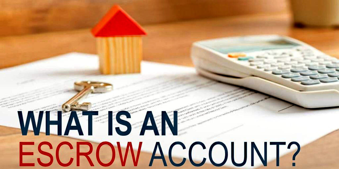 What Is an Escrow Account, and Why Is It So Important
