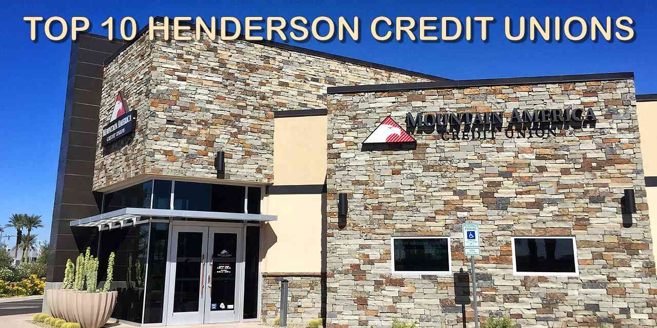 Discover the Top 10 Henderson Nevada Credit Unions