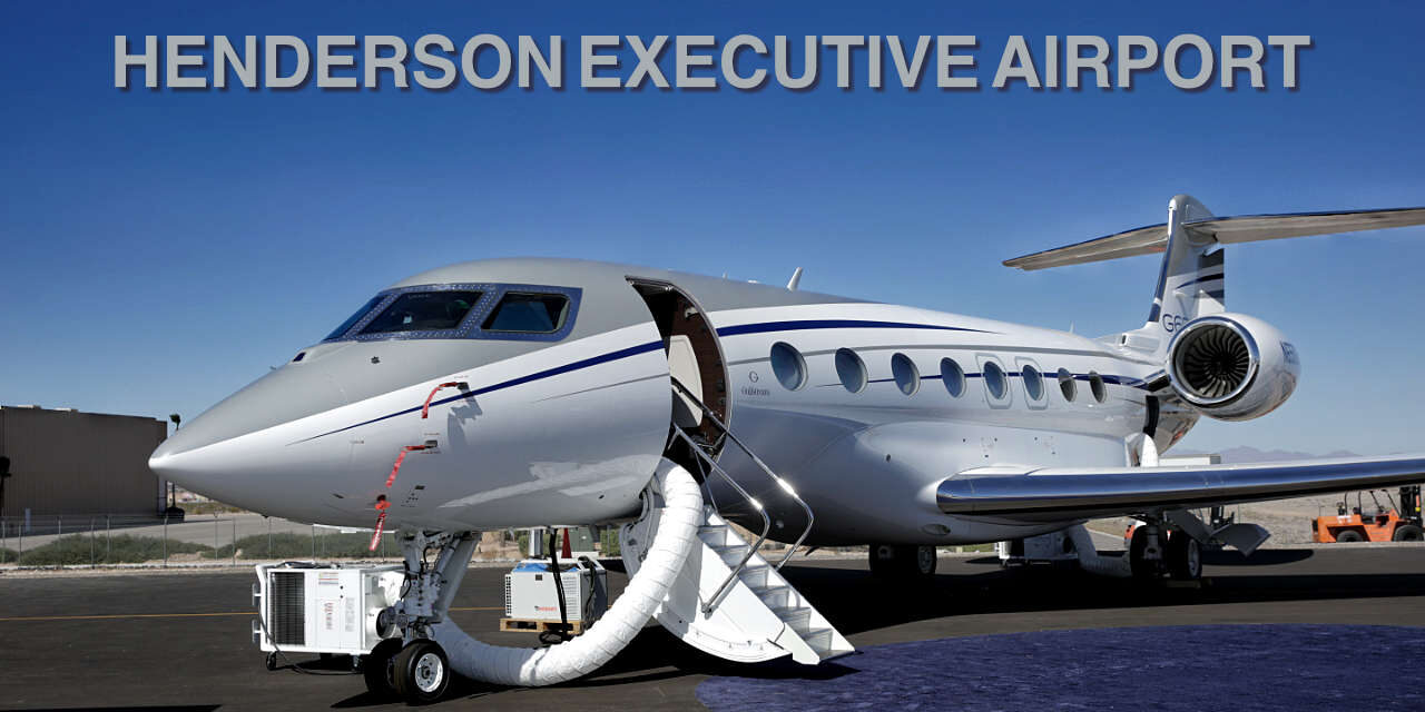 Discover Henderson Executive Airport: Your Vegas Flight Hub